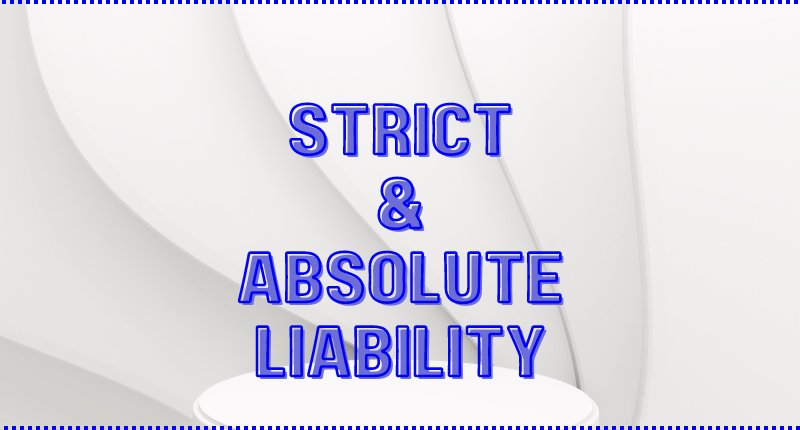 A Duel Between Strict and Absolute Liability