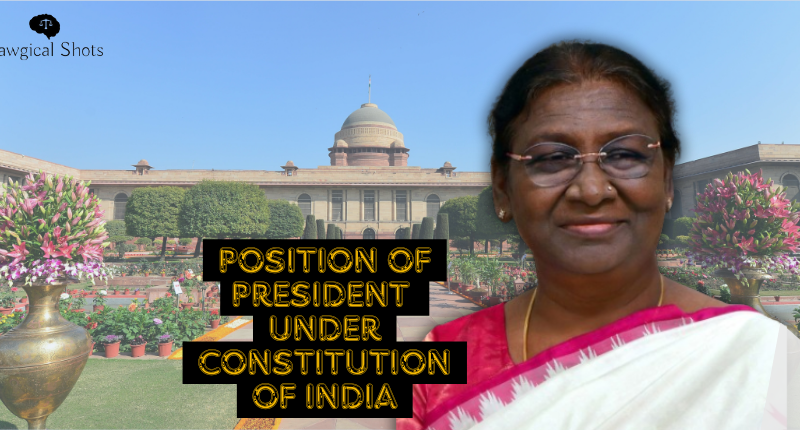 Position of President Under Constitution of India