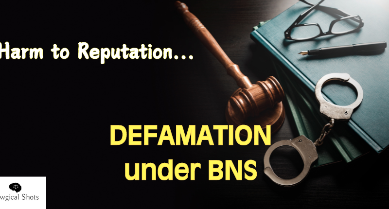 Harm to Reputation - Defamation under BNS