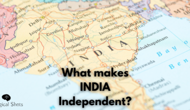 What makes India independent?