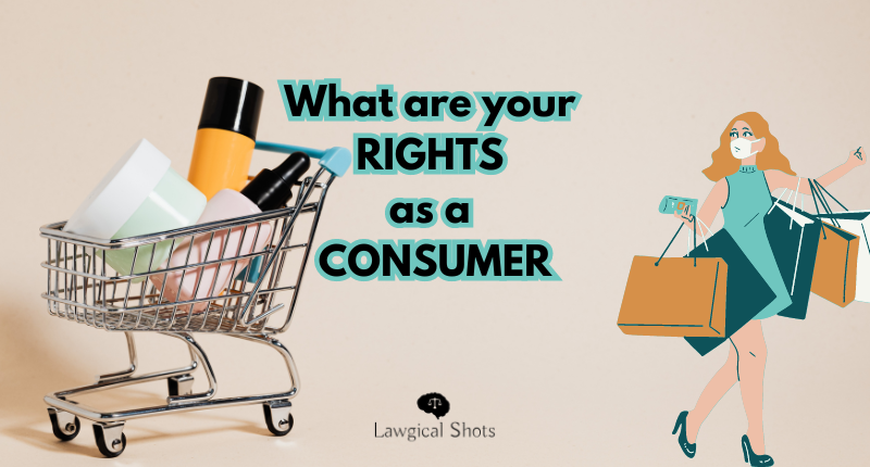 What are your rights as a consumer