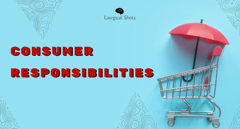 Consumer Responsibilities