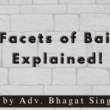 Bail explained by Adv Bhagat Singh Sharma