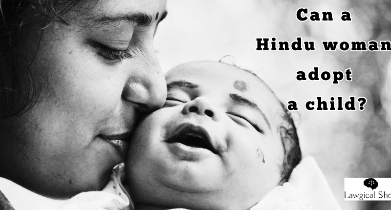 Can a Hindu woman adopt a child in India