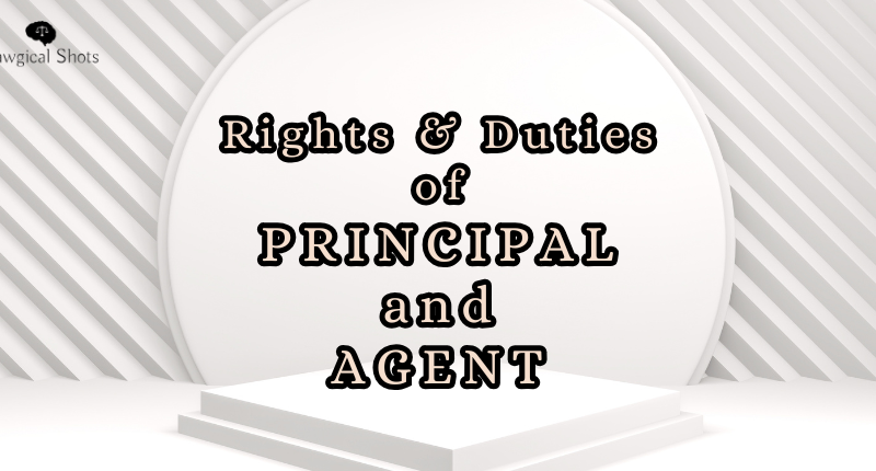Rights and duties of principal and agent