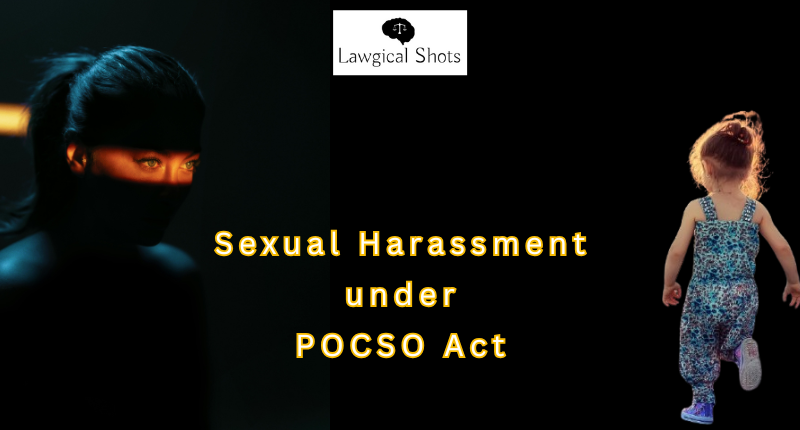 sexual harassment under pocso act