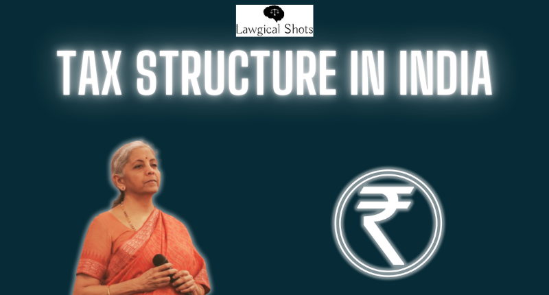 Tax Structure in India