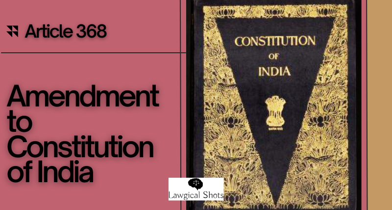 Amendment to Indian Constitution.