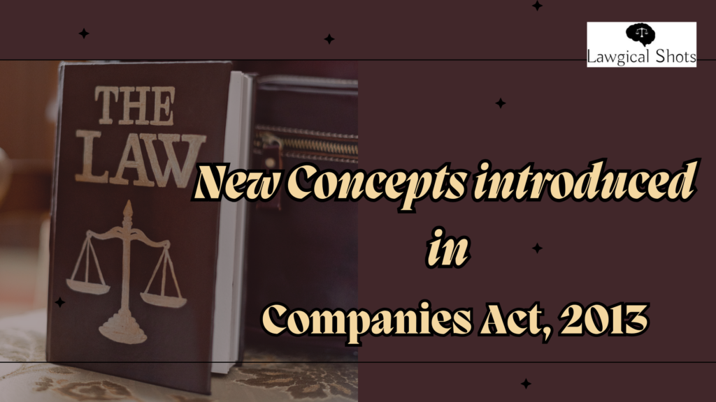 New concepts in Companies Act