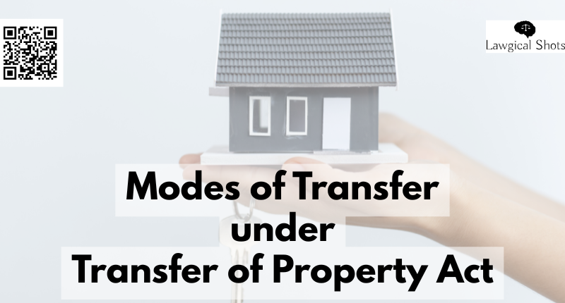 modes of transfer of property under TPA