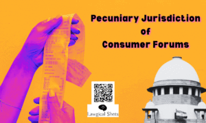 pecuniary jurisdiction of Consumer Forum
