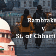 rambraksh vs chhattisgarh
