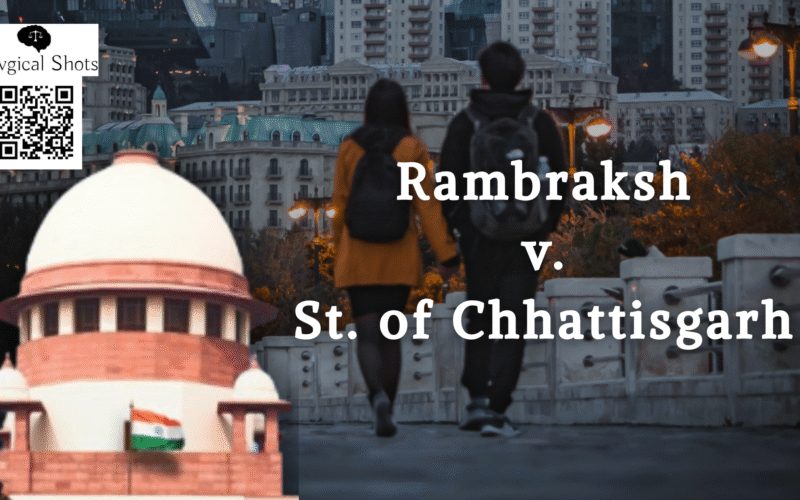 rambraksh vs chhattisgarh