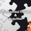 circumstantial evidence and acquittal