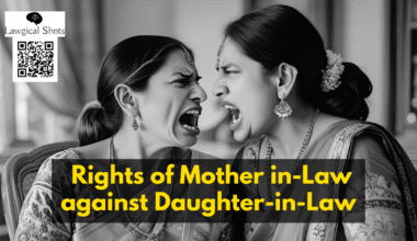 Rights of Mother in-Law against Daughter-in-Law