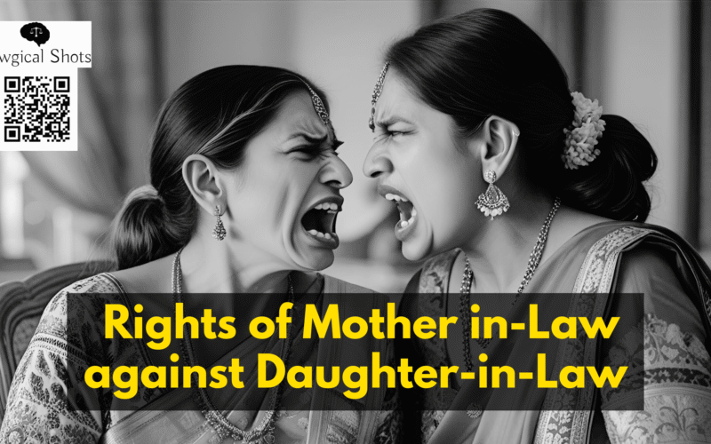 Rights of Mother in-Law against Daughter-in-Law