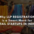 LLP registration for retail startups