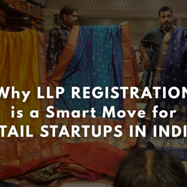 LLP registration for retail startups