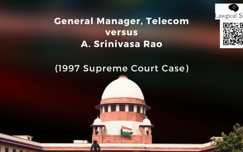 General Manager, Telecom v. A. Srinivasa Rao