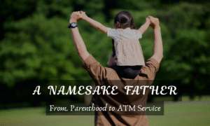 Namesake Father