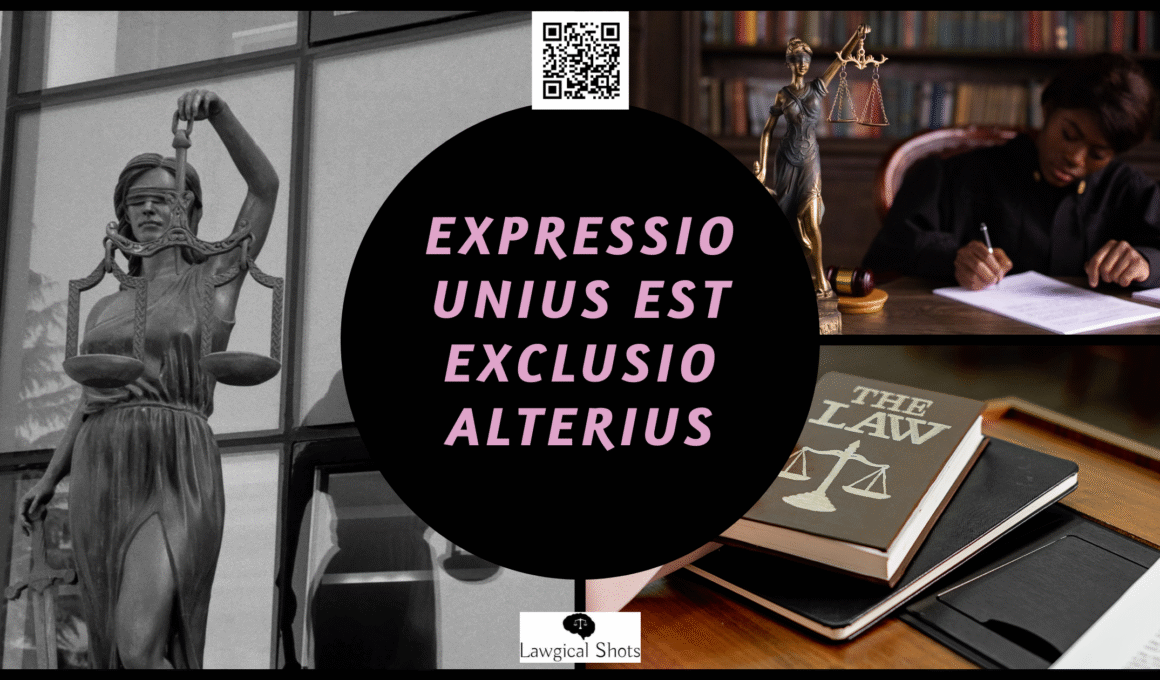 Expressio Unius Est Exclusio Alterius