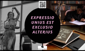 Expressio Unius Est Exclusio Alterius