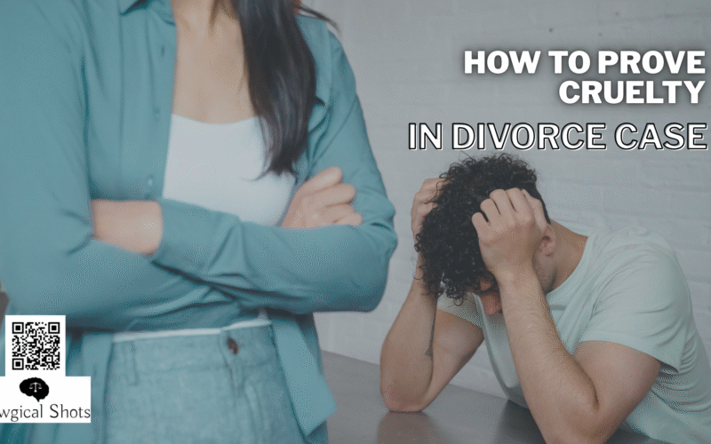 How to Prove Cruelty for Divorce