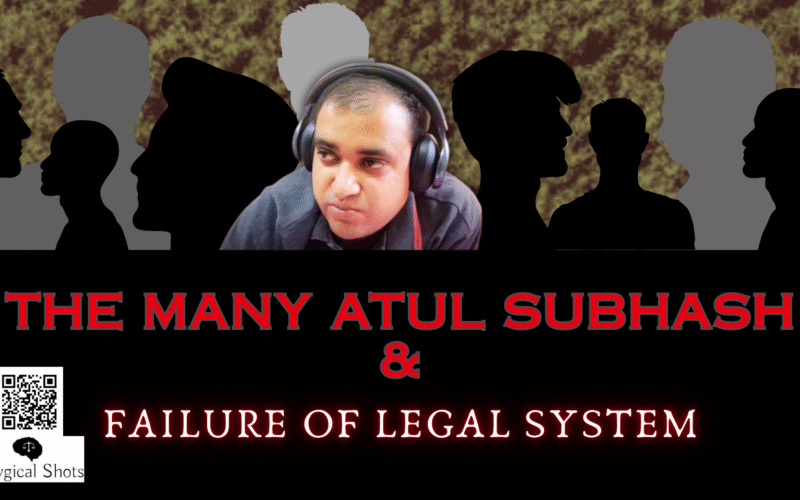 Atul Subhash and failure of Legal System