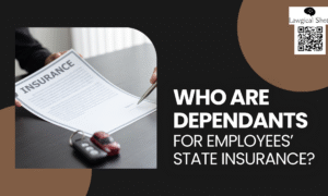 who are dependants for ESI