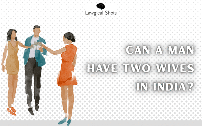 can a man legally have two wives