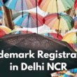 TM Registration in Delhi NCR